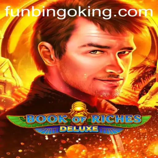 Exploring the Exciting World of BookofRichesDeluxe and FunBingo