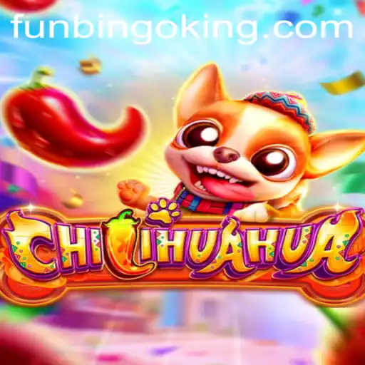 Experience the Excitement of CHILIHUAHUA: The FunBingo Adventure