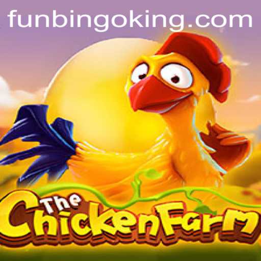 Exploring the Excitement of ChickenFarm: A FunBingo Experience