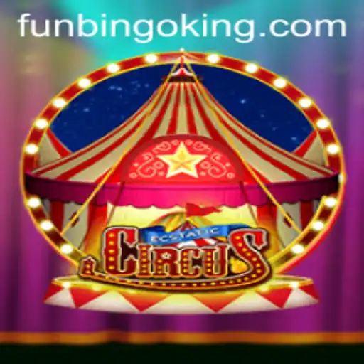 Experience the Thrills of EcstaticCircus with FunBingo
