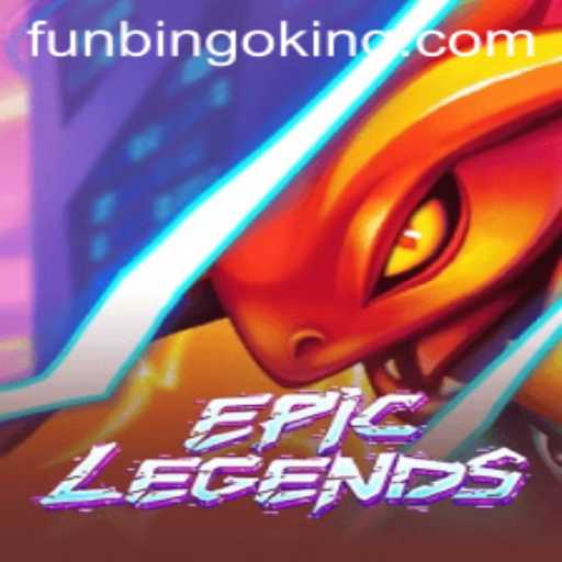 Discover the Adventure and Excitement of EpicLegends with FunBingo