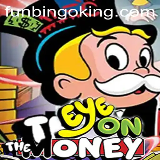 EyeOnTheMoney: An Exciting Adventure into the World of FunBingo