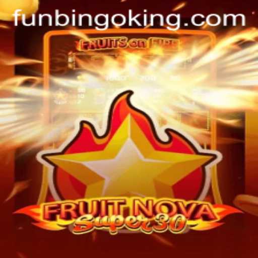 Exploring FruitrNovaSupe30 and the Rise of FunBingo
