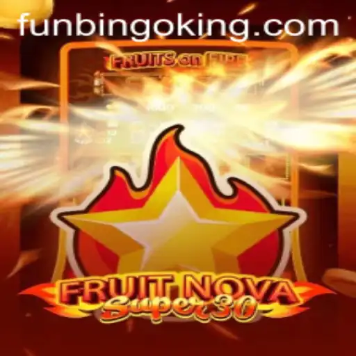 Exploring FruitrNovaSupe30 and the Rise of FunBingo