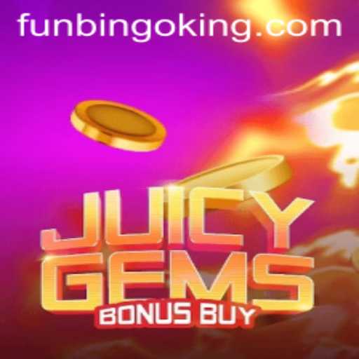 Unveiling JuicyGemsBonusBuy: A Glittering Adventure in FunBingo World