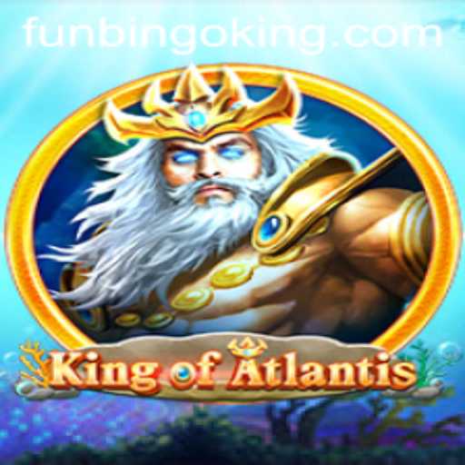 Discover the Thrilling World of KingofAtlantis with FunBingo