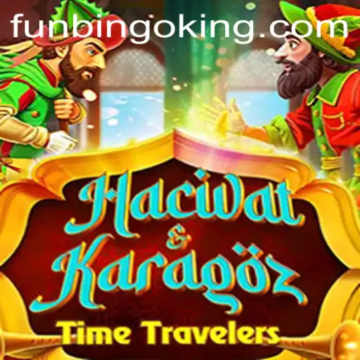 Discover the Exciting World of HacivatandKaragoz and FunBingo