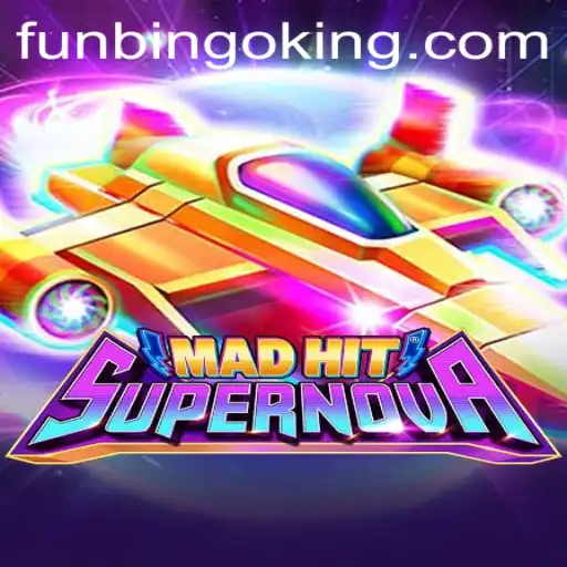 Discover the Exciting World of MadHitSupernova with FunBingo