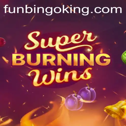 Discover the Thrill of SuperBurningWins and FunBingo: A Perfect Combination for Modern Gamers