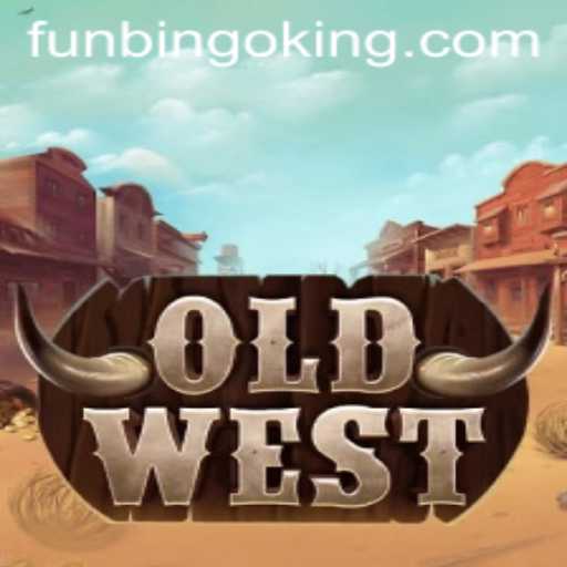Experience the Thrill of the Wild West with OldWest: FunBingo Edition