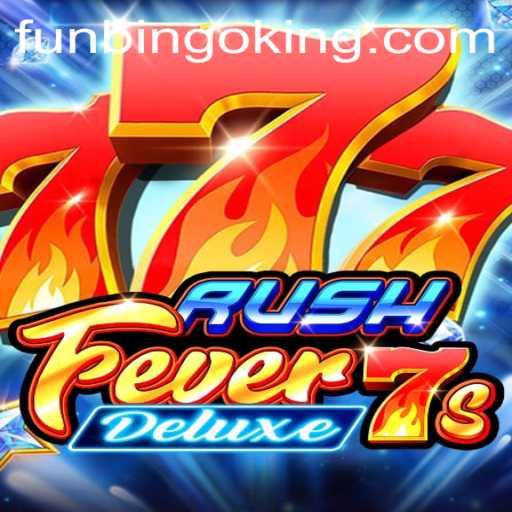 Discover the Excitement of RushFever7sDeluxe: A Guide to Gameplay and FunBingo