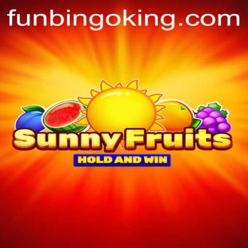 SunnyFruits: The Ultimate FunBingo Gaming Experience