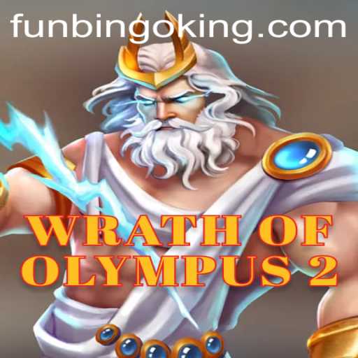 Exploring the Exciting World of WrathofOlympus2: An Ancient Adventure with FunBingo